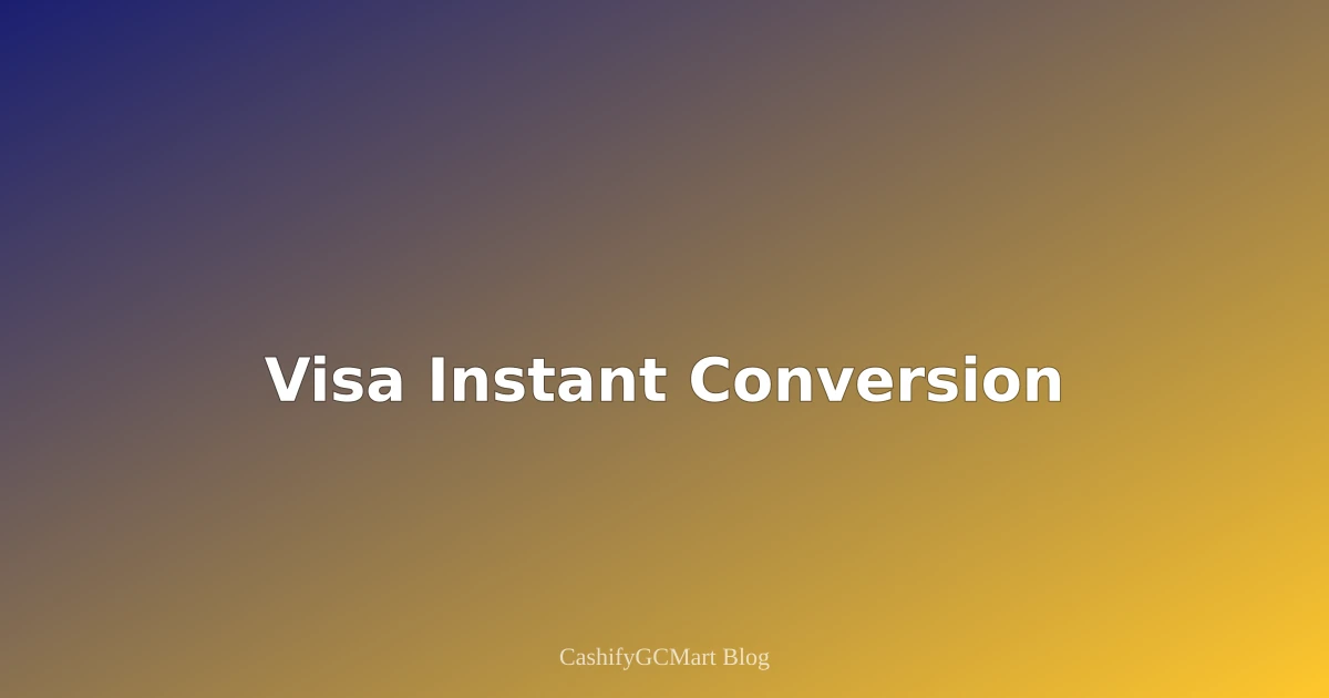 Visa Gift Cards: Convert to Cash Instantly & Safely (2025 Edition)